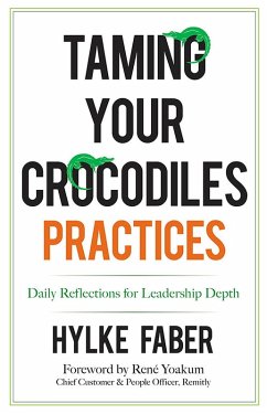 Taming Your Crocodiles Practices (eBook, ePUB) - Faber, Hylke