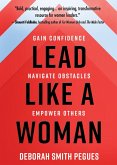 Lead Like a Woman (eBook, ePUB) Lead Like a Woman (eBook, ePUB)