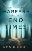Spiritual Warfare in the End Times (eBook, ePUB)