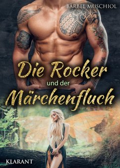 Die Rocker und der Märchenfluch (eBook, ePUB) - Muschiol, Bärbel