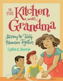 In the Kitchen with Grandma (eBook, ePUB)
