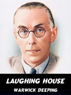 Laughing House (eBook, ePUB) - Deeping, Warwick