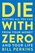 Die with Zero (eBook, ePUB) - Bild 1
