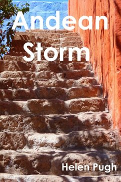 Andean Storm (Intrepid Dudettes) (eBook, ePUB) - Pugh, Helen