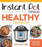 Instant Pot Miracle Healthy Cookbook (eBook, ePUB)