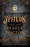 Ypsilon and The Plague Doctor (Hall of Doors, #4) (eBook, ePUB) Ypsilon and The Plague Doctor (Hall of Doors, #4) (eBook, ePUB)