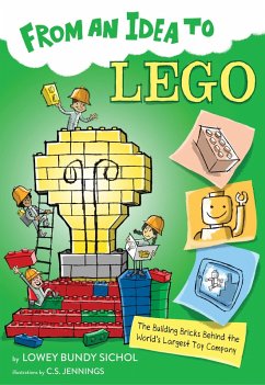 From an Idea to Lego (eBook, ePUB) - Sichol, Lowey Bundy