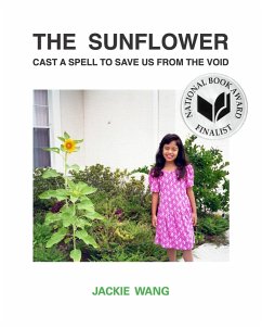The Sunflower Cast a Spell To Save Us From The Void (eBook, ePUB) - Wang, Jackie