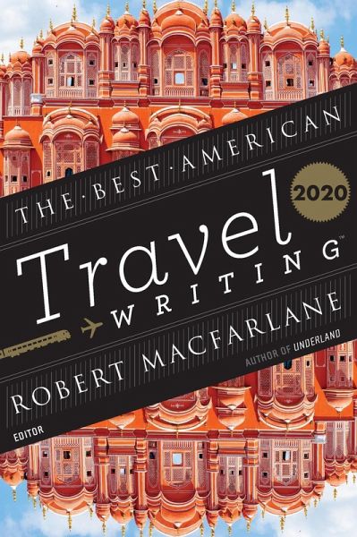 Best American Travel Writing 2020 (eBook, ePUB) Best American Travel Writing 2020 (eBook, ePUB)