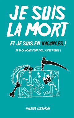 Je Suis La Mort (eBook, ePUB) - Clermon, Valérie