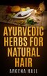 Ayurvedic Herbs For Natural Hair... - Bild 1