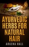 Ayurvedic Herbs For Natural Hair (eBook, ePUB)