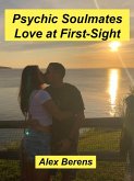 Psychic Soulmates - Love at First-Sight (eBook, ePUB)