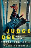 Judge Dee and the Three Deaths of Count Werdenfels (eBook, ePUB)