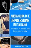 Cura di Ansia e Depressione In italiano/ Treatment of Anxiety and Depression In Italian (eBook, ePUB)