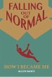 Falling Out of Normal: How I Became Me... - Bild 1