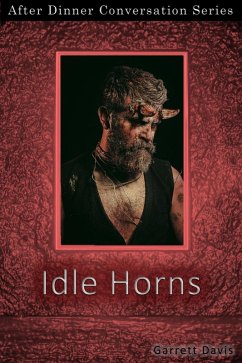 Idle Horns (After Dinner Conversation, #54) (eBook, ePUB) - Davis, Garrett