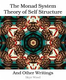 The Monad System Theory of Self Structure (eBook, ePUB)