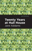 Twenty Years at Hull-House (eBook, ePUB)