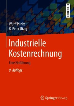 Industrielle Kostenrechnung (eBook, PDF) - Plinke, Wulff; Utzig, B. Peter