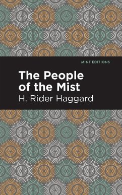 The People of the Mist (eBook, ePUB) - Haggard, H. Rider