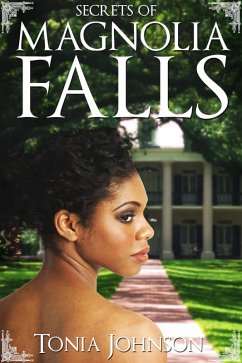 Secrets of Magnolia Falls (eBook, ePUB) - Johnson, Tonia