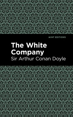 The White Company (eBook, ePUB) - Doyle, Arthur Conan