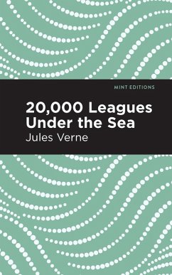 Twenty Thousand Leagues Under the Sea (eBook, ePUB) - Verne, Jules