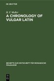 A Chronology of Vulgar Latin (eBook, PDF)