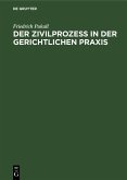 Der Zivilprozeß in der gerichtlichen Praxis (eBook, PDF)