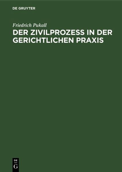 Der Zivilprozeß in der gerichtlichen Praxis (eBook, PDF)