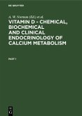 Vitamin D - Chemical, Biochemical and Clinical Endocrinology of Calcium Metabolism (eBook, PDF)