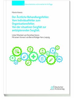 Der Ärztliche Behandlungsfehler: Vom Individualfehler zum Organisationsfehler (eBook, PDF) - Hansis, Martin