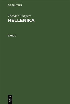 Theodor Gomperz: Hellenika. Band 2 (eBook, PDF) - Gomperz, Theodor