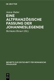 Eine altfranzösische Fassung der Johanneslegende (eBook, PDF)