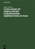 Catalogue of Unbalanced Chromosome Aberrations in Man (eBook, PDF)