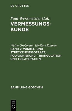 Winkel- und Streckenmeßgeräte, Polygonierung, Triangulation und Trilateration (eBook, PDF) - Großmann, Walter; Kahmen, Heribert