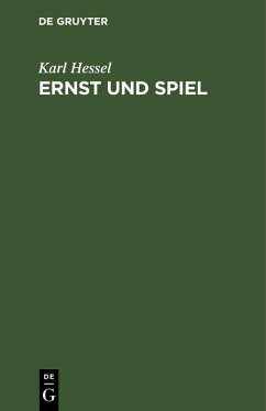 Ernst und Spiel (eBook, PDF) - Hessel, Karl