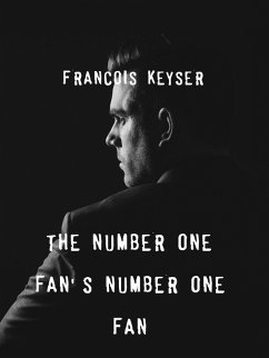 The Number One Fan's, Number One Fan (eBook, ePUB) - Keyser, Francois