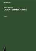 Albert Messiah: Quantenmechanik. Band 1 (eBook, PDF)