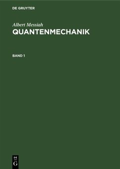 Albert Messiah: Quantenmechanik. Band 1 (eBook, PDF) - Messiah, Albert