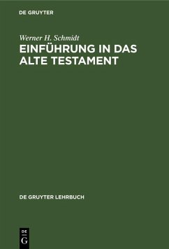 Einführung in das Alte Testament (eBook, PDF) - Schmidt, Werner H.