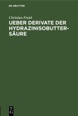 Ueber Derivate der Hydrazinisobuttersäure (eBook, PDF)
