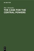 The Case for the Central Powers (eBook, PDF)