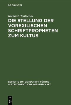 Cover Die Stellung der vorexilischen Schriftpropheten zum Kultus (eBook, PDF)