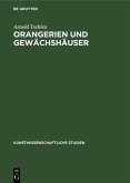 Orangerien und Gewächshäuser (eBook, PDF)