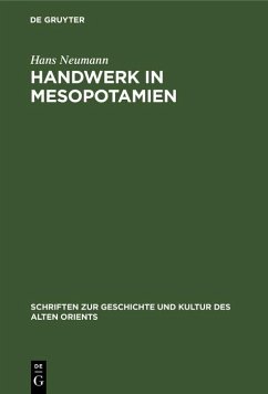 Handwerk in Mesopotamien (eBook, PDF) - Neumann, Hans
