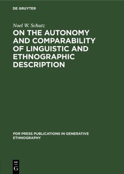 On the Autonomy and Comparability of Linguistic and Ethnographic Description (eBook, PDF) - Schutz, Noel W.