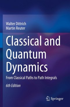 Classical and Quantum Dynamics - Dittrich, Walter;Reuter, Martin