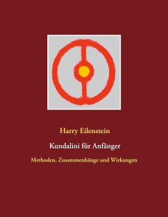 Kundalini für Anfänger - Eilenstein, Harry